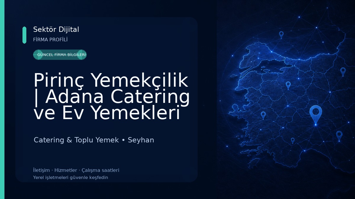 Pirinç Yemekçilik | Adana Catering ve Ev Yemekleri Catering & Toplu Yemek