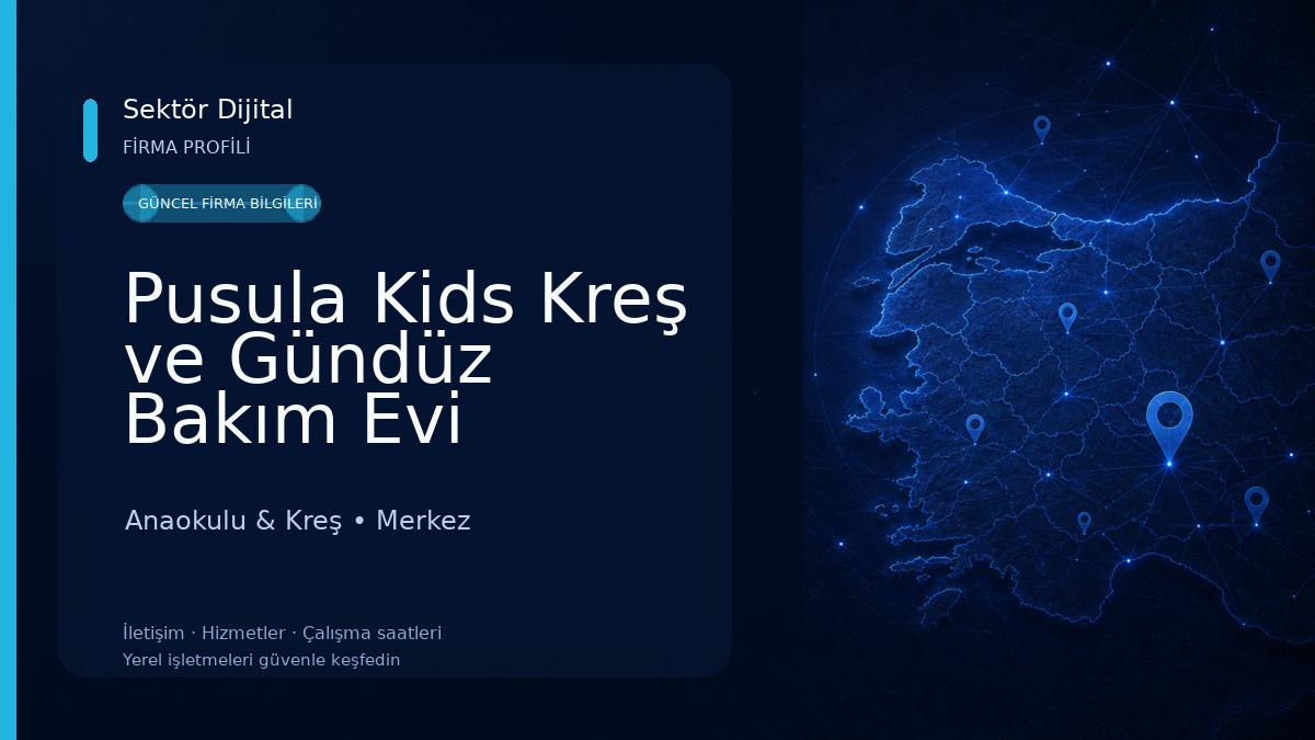 Pusula Kids Kreş ve Gündüz Bakım Evi Anaokulu & Kreş