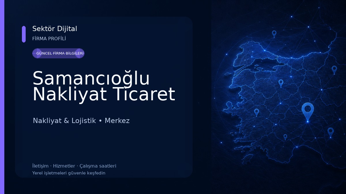 Samancıoğlu Nakliyat Ticaret 