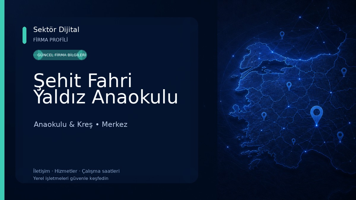Şehit Fahri Yaldız Anaokulu Anaokulu & Kreş