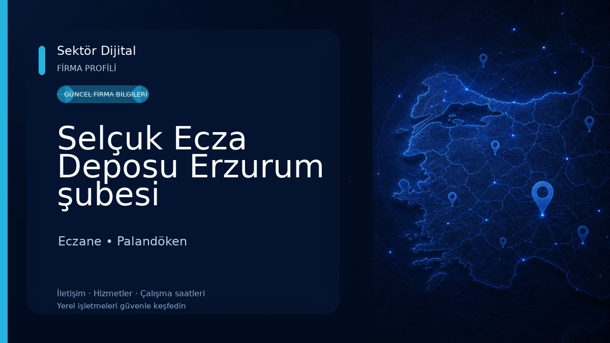 Selçuk Ecza Deposu Erzurum şubesi Eczane