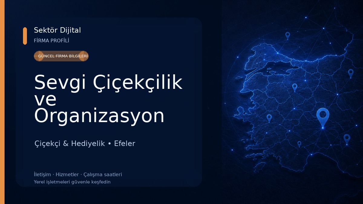 Sevgi Çiçekçilik ve Organizasyon 