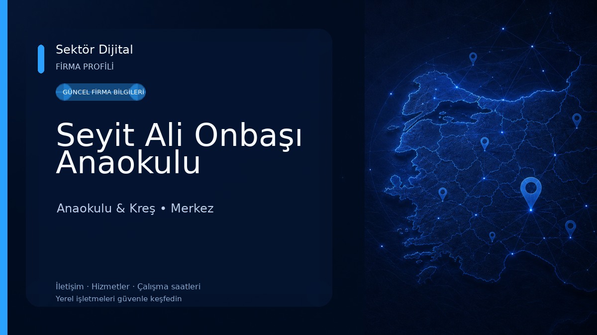 Seyit Ali Onbaşı Anaokulu Anaokulu & Kreş