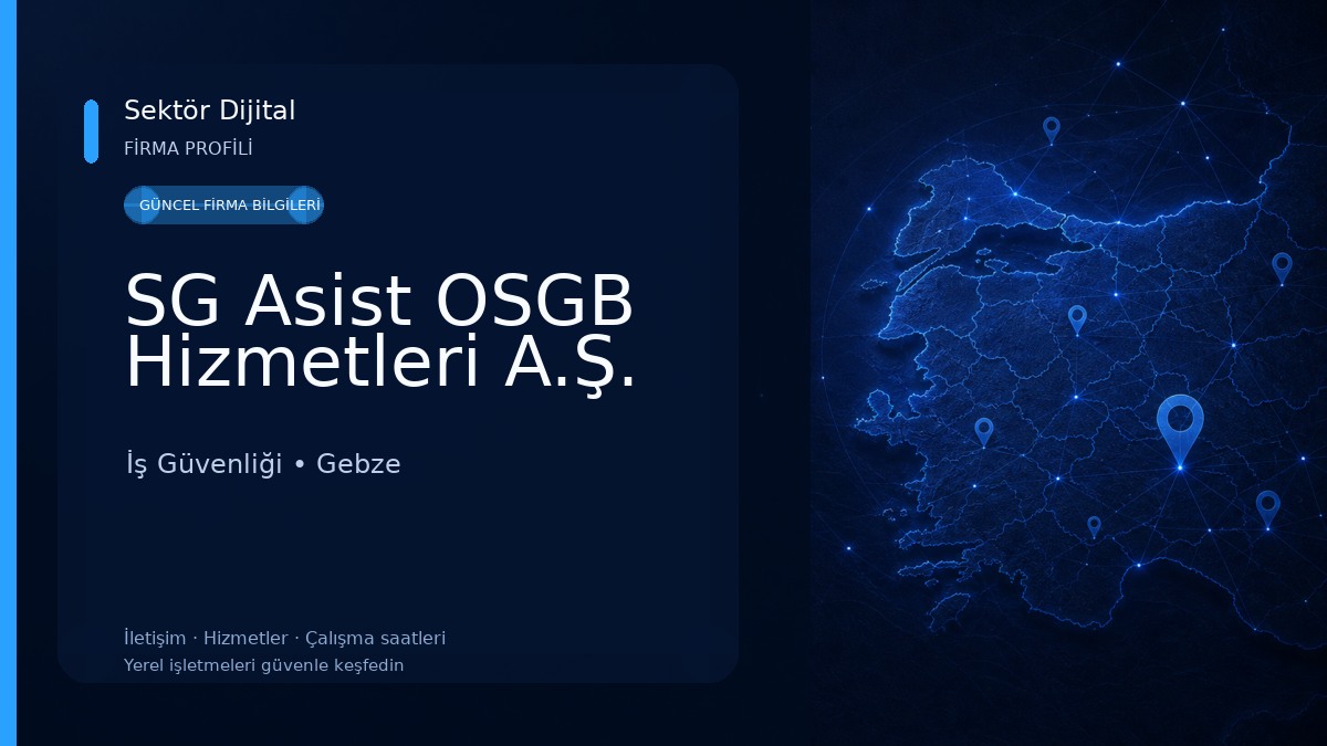SG Asist OSGB Hizmetleri A.Ş. İş Güvenliği