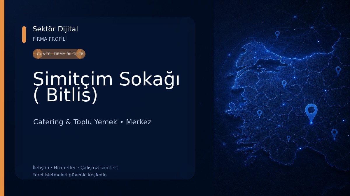 Simitçim Sokağı ( Bitlis) Catering & Toplu Yemek