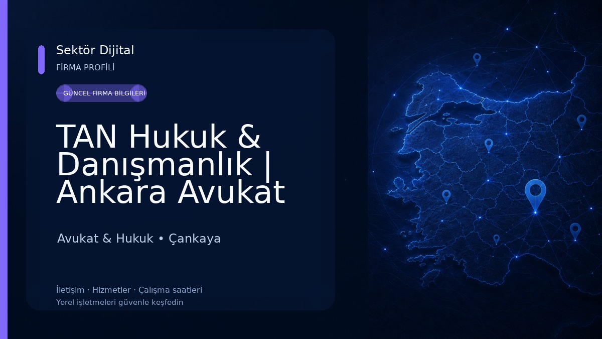 TAN Hukuk & Danışmanlık | Ankara Avukat Avukat & Hukuk