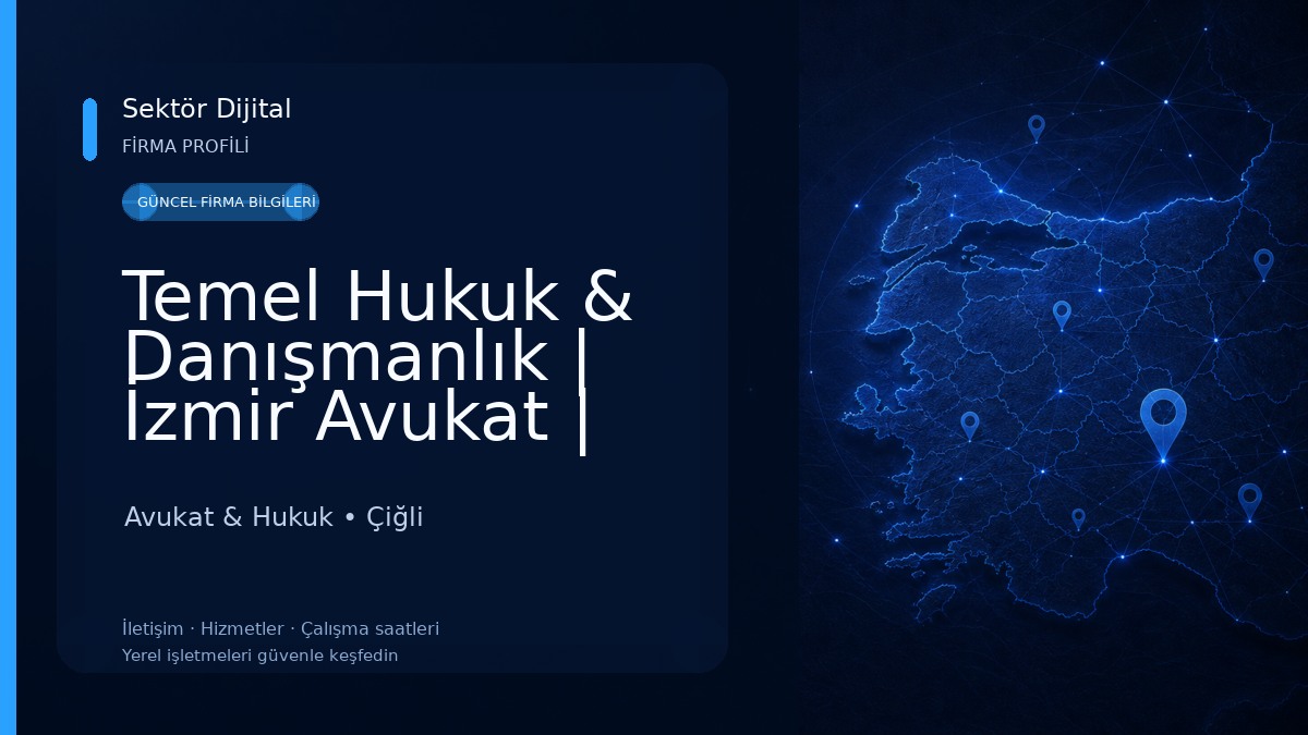 Temel Hukuk & Danışmanlık | İzmir Avukat | Ceza Avukatı- Şirketler Avukatı- Miras ve Gayrimenkul Avukatı- Boşanma Avukatı Avukat & Hukuk