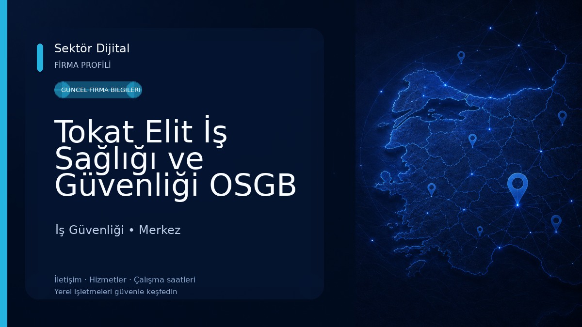 Tokat Elit İş Sağlığı ve Güvenliği OSGB İş Güvenliği
