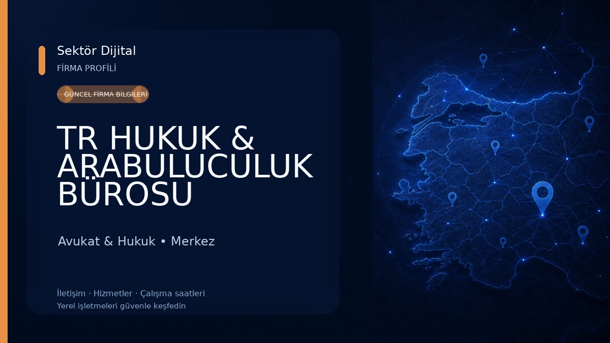 TR HUKUK & ARABULUCULUK BÜROSU Avukat & Hukuk