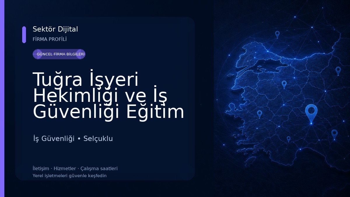 Tuğra İşyeri Hekimliği ve İş Güvenliği Eğitim Merkezi İş Güvenliği