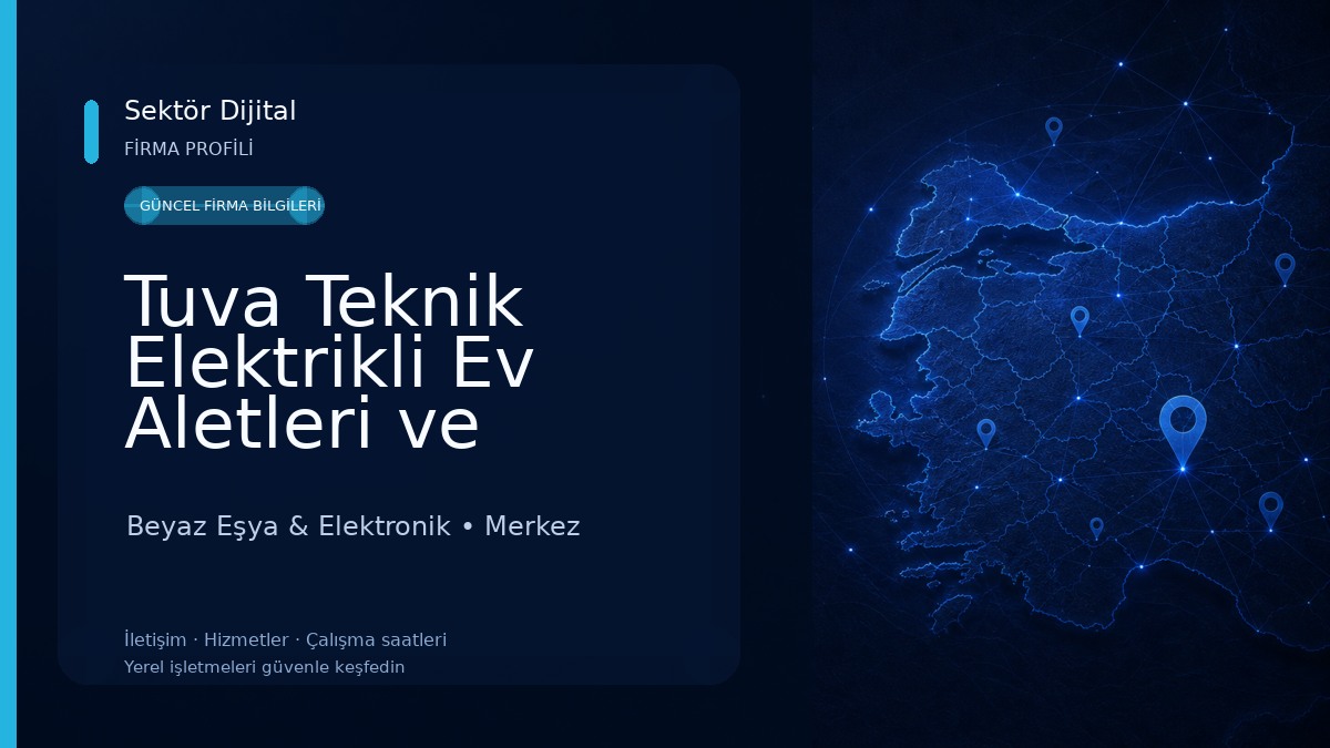 Tuva Teknik Elektrikli Ev Aletleri ve Beyaz Eşya Servisi Beyaz Eşya & Elektronik