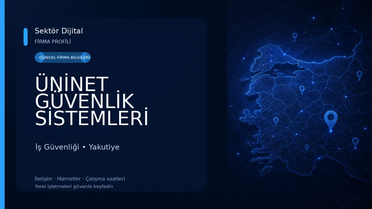 ÜNİNET GÜVENLİK SİSTEMLERİ İş Güvenliği