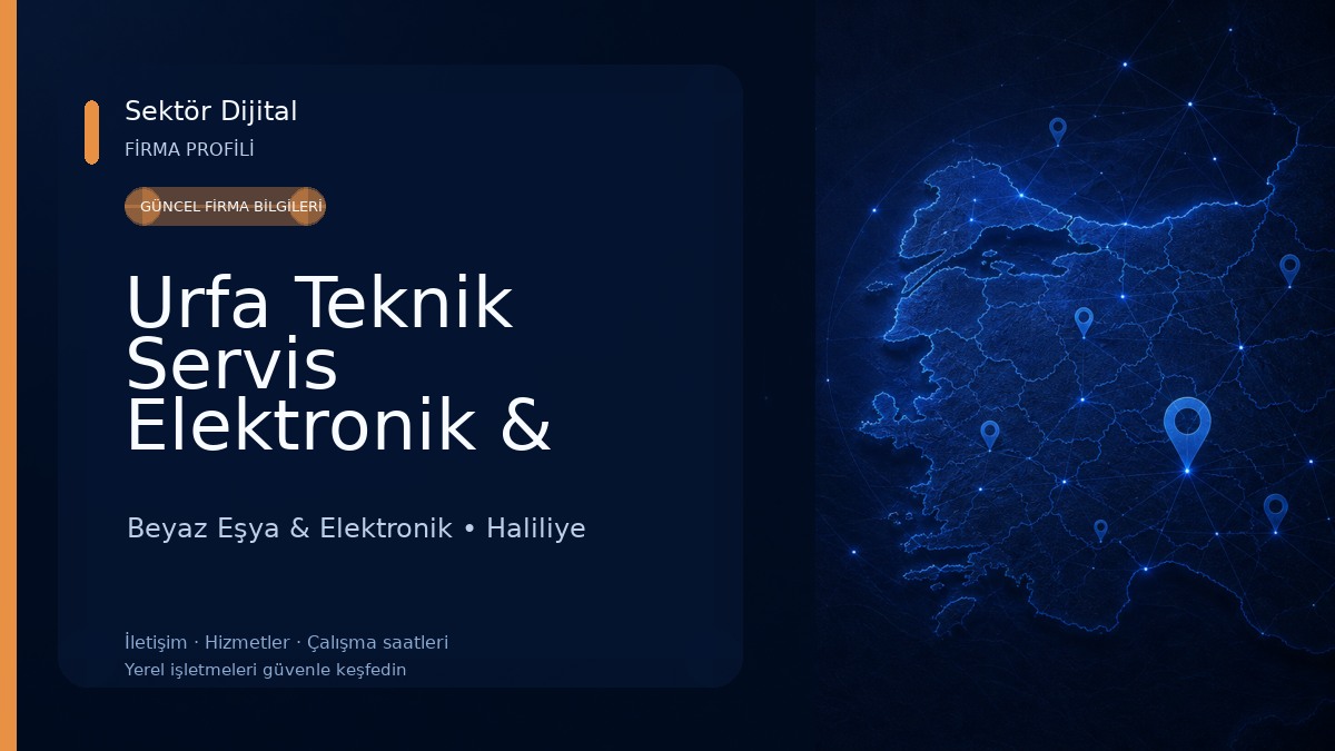 Urfa Teknik Servis Elektronik & Beyaz Eşya Tamir Merkezi 