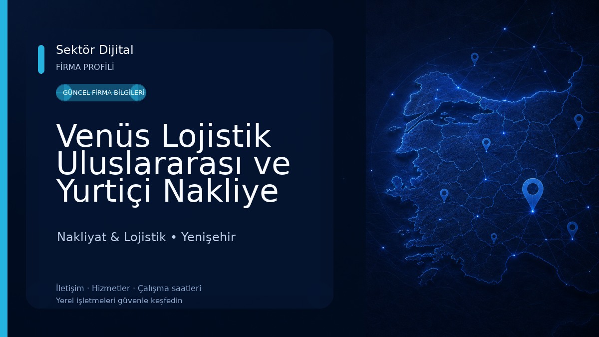 Venüs Lojistik Uluslararası ve Yurtiçi Nakliye Nakliyat & Lojistik