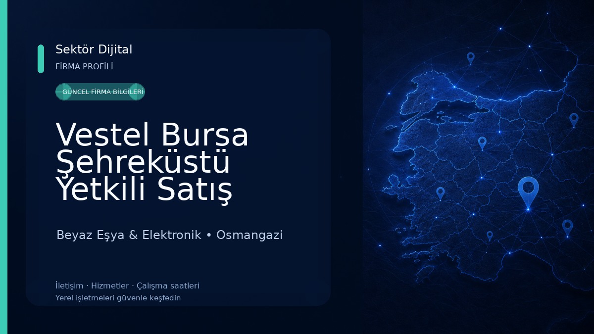 Vestel Bursa Şehreküstü Yetkili Satış Mağazası - Altıneller DTM 