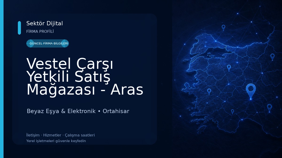 Vestel Çarşı Yetkili Satış Mağazası - Aras DTM Beyaz Eşya & Elektronik