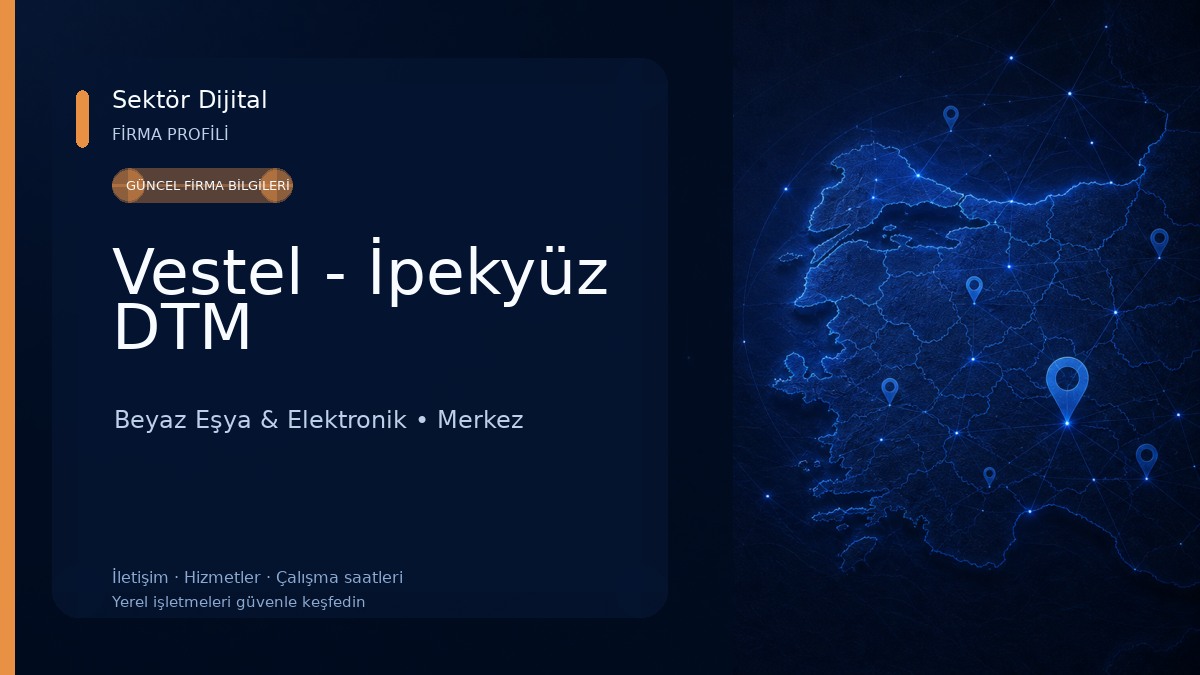 Vestel - İpekyüz DTM Beyaz Eşya & Elektronik