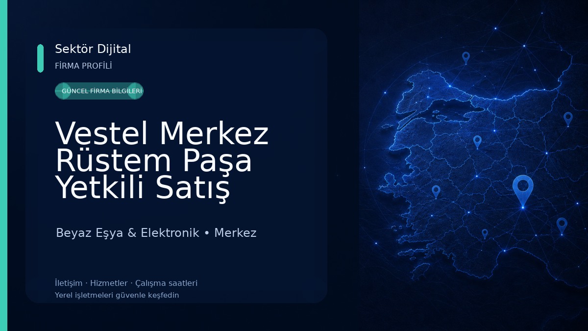 Vestel Merkez Rüstem Paşa Yetkili Satış Mağazası - Karabulut DTM Beyaz Eşya & Elektronik