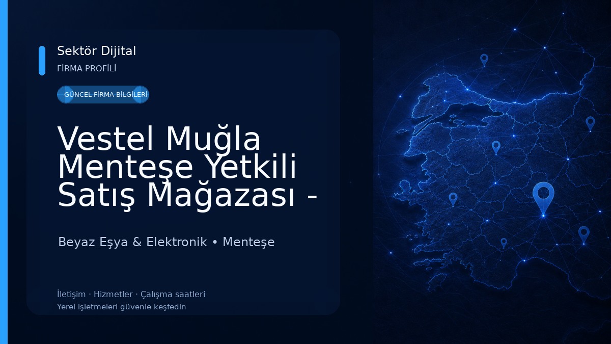 Vestel Muğla Menteşe Yetkili Satış Mağazası - Durmaz Yapı 