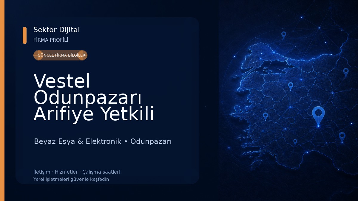 Vestel Odunpazarı Arifiye Yetkili Satış Mağazası - Eldem DTM 