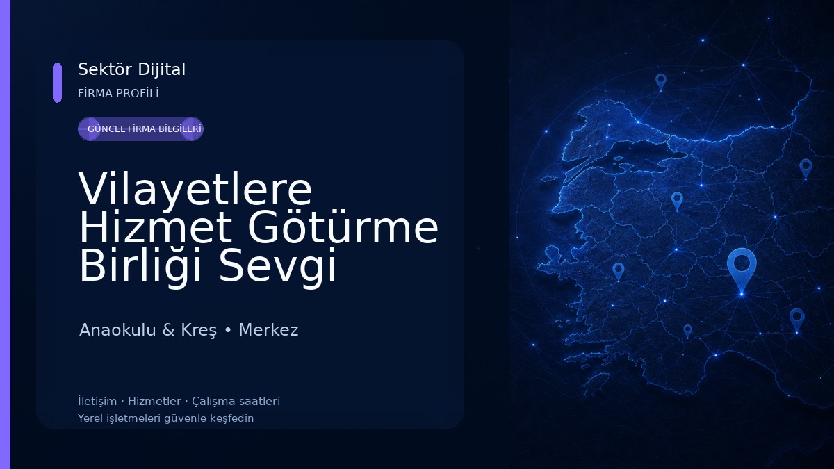 Vilayetlere Hizmet Götürme Birliği Sevgi Anaokulu