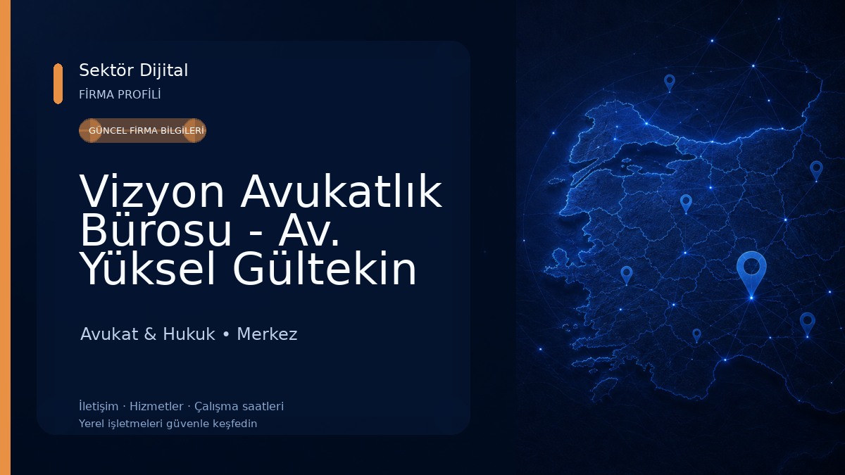 Vizyon Avukatlık Bürosu - Av. Yüksel Gültekin - Av. Elif Eren Özdil - Av. Cihad Açıkgöz Avukat & Hukuk