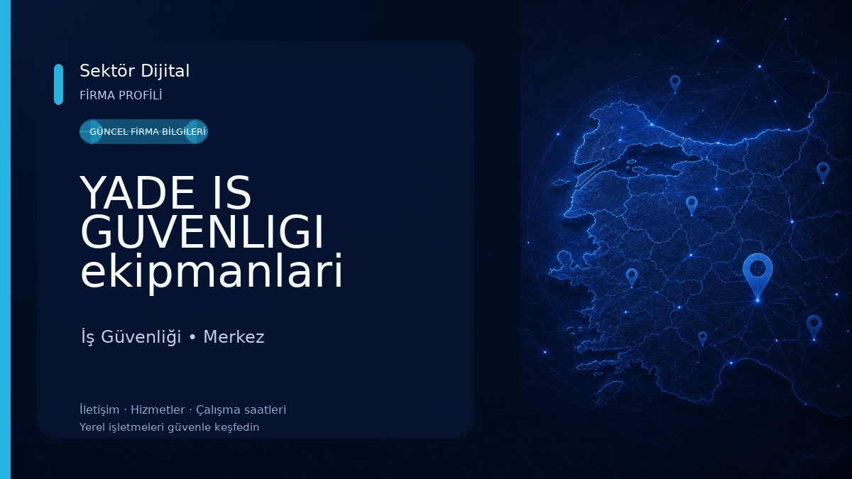 YADE IS GUVENLIGI ekipmanlari 