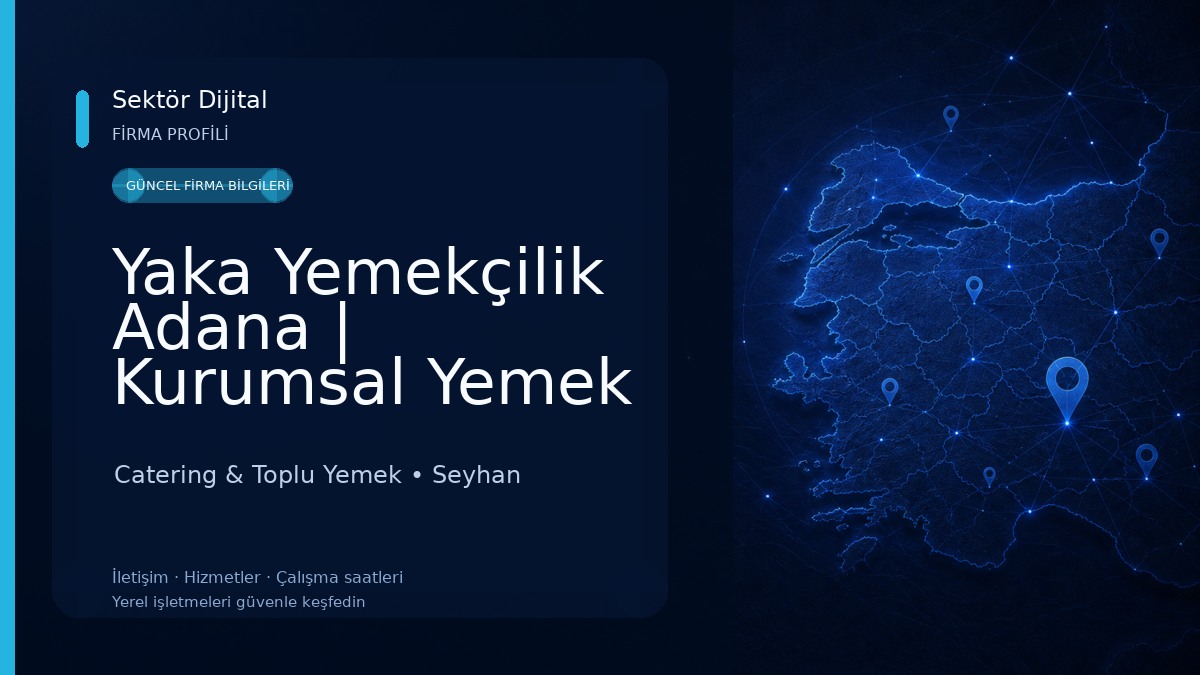 Yaka Yemekçilik Adana | Kurumsal Yemek & Taşıma Yemek Hizmeti Catering & Toplu Yemek