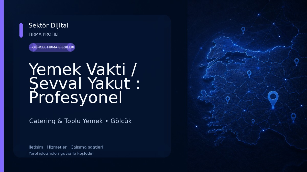 Yemek Vakti / Şevval Yakut : Profesyonel Catering Toplu Yemek Hizmetleri Catering & Toplu Yemek