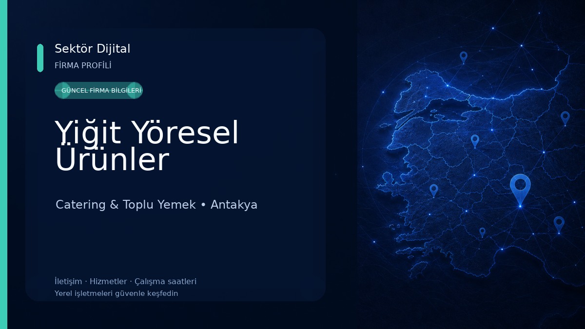 Yiğit Yöresel Ürünler Catering & Toplu Yemek