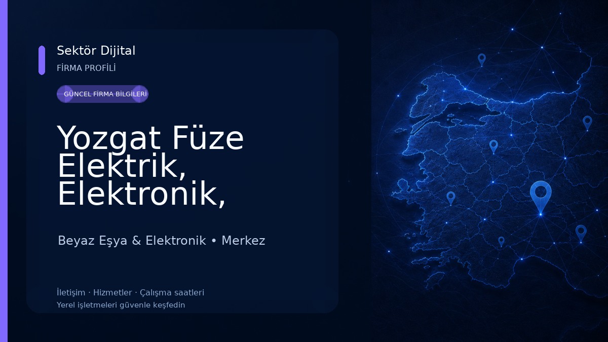 Yozgat Füze Elektrik, Elektronik, Tamir, Bakım Servisi 