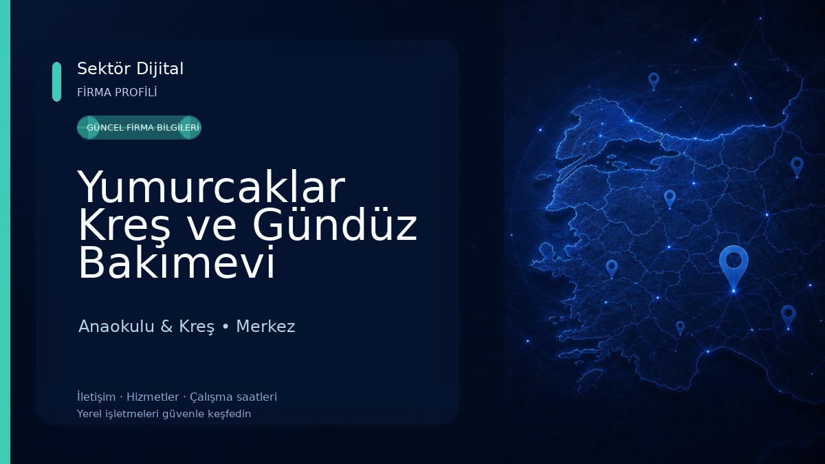 Yumurcaklar Kreş ve Gündüz Bakımevi Anaokulu & Kreş